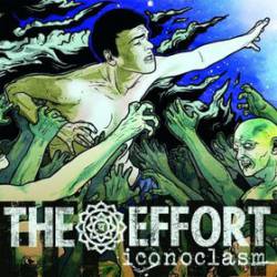 The Effort : Iconoclasm